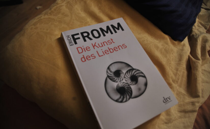 Erich Fromm – Die Kunst des Liebens (Buchbesprechung zu zweit)